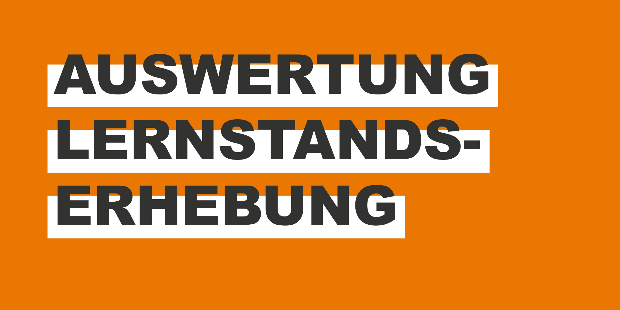 Auswertung Lernstandserhebungen: basale Kompetenzen weiter stärken