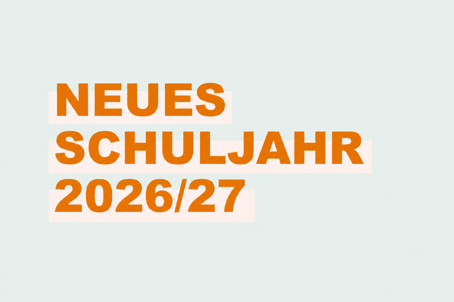 Schuljahr 2026/27: Modernisierung aller Lehrpläne, mehr Medienbildung, Handyverbot bis Klassenstufe 8